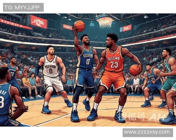 鹈鹕对阵篮网精彩直播信号全程跟踪与分析分享